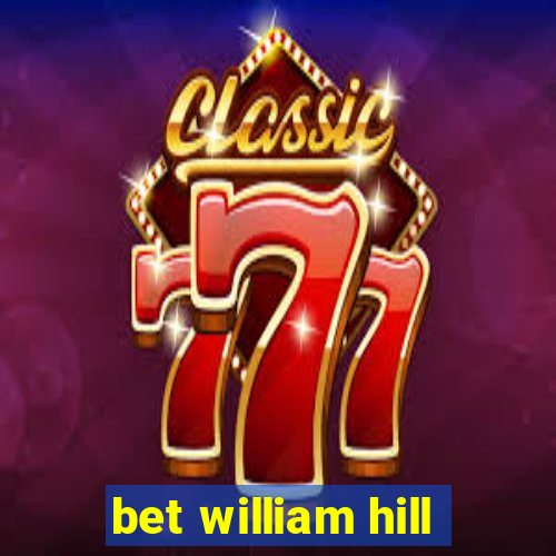 bet william hill